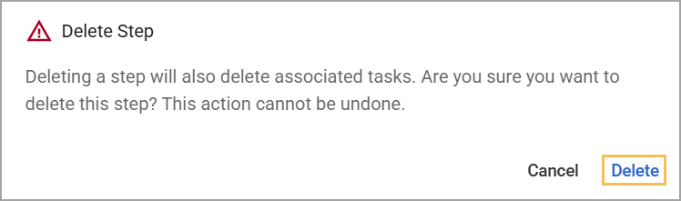 Warning message about deleting a step and its associated tasks with confirmation options.